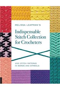 Melissa Leapman's Indispensable Stitch Collection for Crocheters