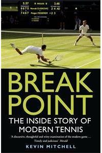 Break Point: The Inside Story of Modern Tennis