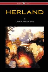 HERLAND (Wisehouse Classics - Original Edition 1909-1916)