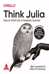 Think Julia: How to Think Like a Computer Scientist