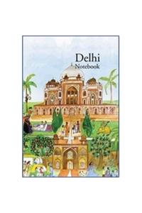 Tales Of Historic Delhi-Notebook 2