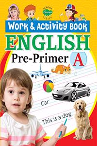 Work and Activity Book English Pre-Primer A