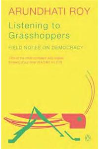 Listening to Grasshoppers: Field Notes on Democracy