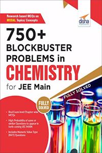750+ Blockbuster Problems in Chemistry for JEE Main