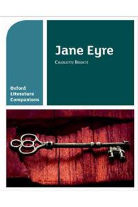 Oxford Literature Companions: Jane Eyre