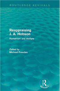 Reappraising J. A. Hobson (Routledge Revivals)