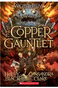 Copper Gauntlet (Magisterium #2)