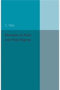 Examples in Heat and Heat Engines