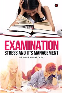 Examination Stress and It's Management
