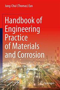 Handbook of Engineering Practice of Materials and Corrosion