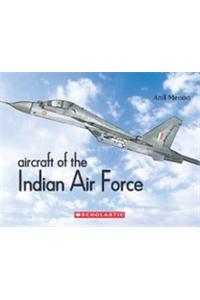 AIRCRAFT OF THE INDIAN AIR FORCE