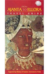 From Ajanta to Ellora: Travel Guide