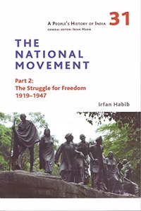 A People's History of India 31 - The National Movement Part 2: The Struggle for Freedom 1919-1947