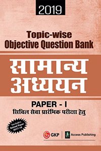 Topic Wise Objective Question Bank General Studies Paper I for Civil Services Preliminary Examination 2019