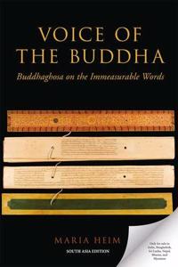 Voice of the Buddha: Buddhaghosa on the Immeasurable Words