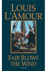 Fair Blows the Wind