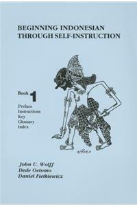 Beginning Indonesian Through Self-Instruction, Book 1