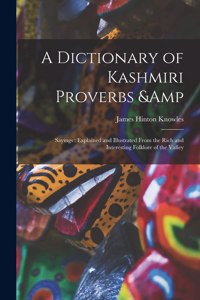 Dictionary of Kashmiri Proverbs & Sayings