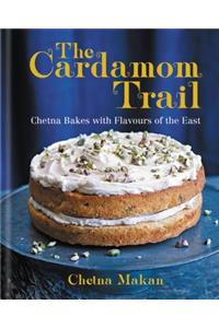 The Cardamom Trail: Chetna Bakes with Flavours of the East
