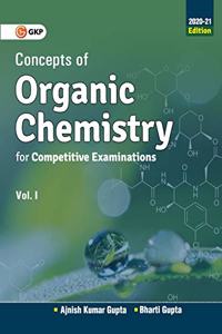 Concepts of Organic Chemistry for Competitive Examinations Vol. I 2020-21