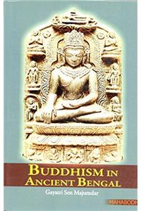 Buddhism in Ancient Bengal