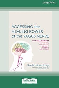 Accessing the Healing Power of the Vagus Nerve