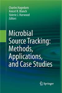 Microbial Source Tracking: Methods, Applications, and Case Studies