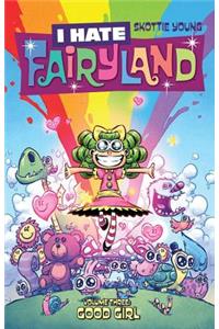 I Hate Fairyland Volume 3: Good Girl