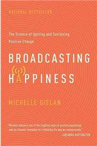 Broadcasting Happiness