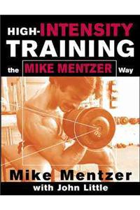 High-Intensity Training the Mike Mentzer Way