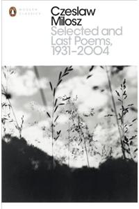 Selected and Last Poems 1931-2004