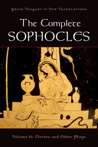 Complete Sophocles, Volume II
