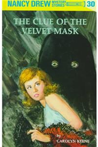Nancy Drew 30: the Clue of the Velvet Mask