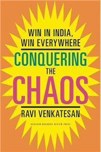 Conquering the Chaos: Win in India, Win Everywhere