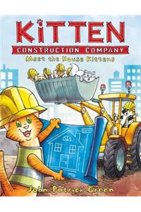 Kitten Construction Company: Meet the House Kittens