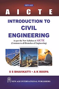 Introduction To Civil Engineering (As per the New Syllabus of AICTE)