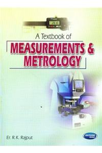 A Textbook of Measurements & Metrology