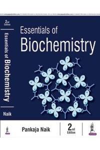 Essentials of Biochemistry