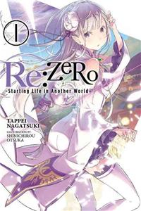 RE: Zero, Volume 1: Starting Life in Another World