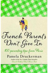 French Parents Don't Give In