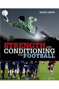 Strength and Conditioning for Football
