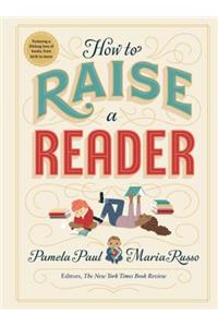 How to Raise a Reader