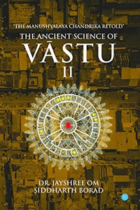 The Ancient Science of Vastu 2