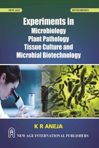 Experiments in Microbiology, Plant Pathology and Biotechnology