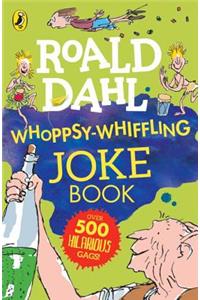 Roald Dahl Whoppsy-Whiffling Joke Book