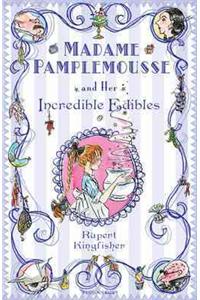 Madame Pamplemousse and Her Incredible Edibles