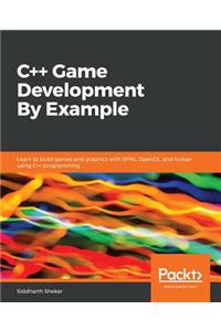 C++ Game Development By Example