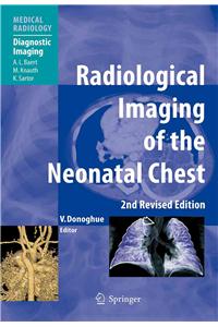 Radiological Imaging of the Neonatal Chest