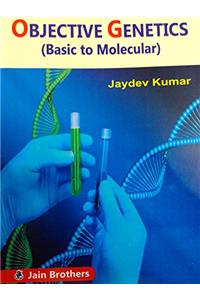 Objective Genetics (Basic to Molecular)