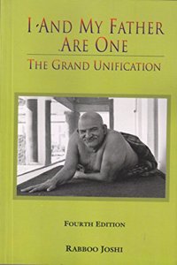 I and My Father Are One: The Grand Unification